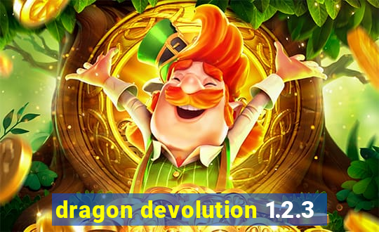 dragon devolution 1.2.3